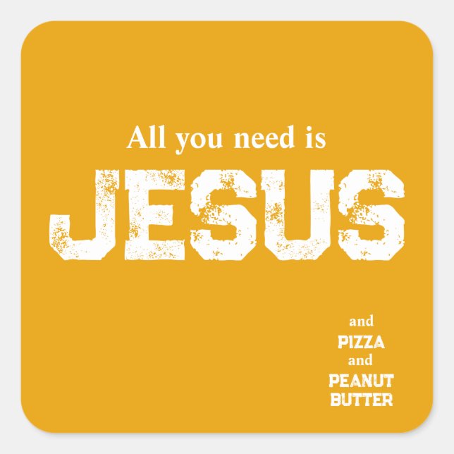 All You Need is Jesus Sticker (funny) (Front)