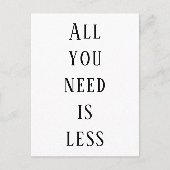 All you need is less postcard (Front)
