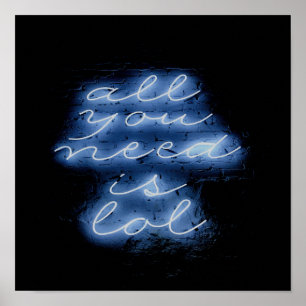 All You Need is LOL Neon Blue Sign