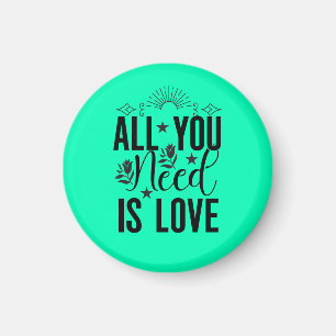 All You Need is Love-20230 Magnet