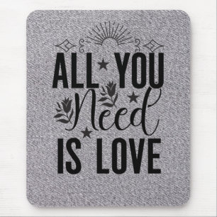 All You Need is Love-20230 Mouse Pad