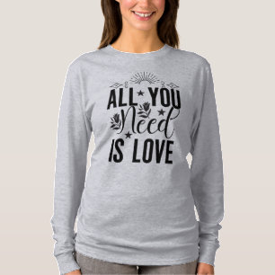 All You Need is Love-20230 T-Shirt