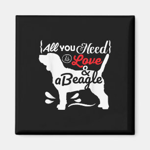All You Need Is Love And A Beagle Cute Dog Lovers Magnet