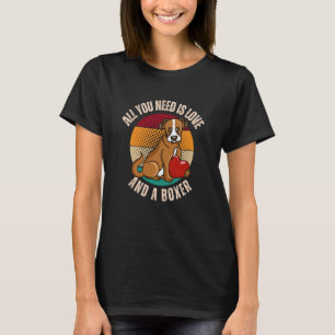 All You Need Is Love And A Boxer Dog Heart Mom Da T-Shirt