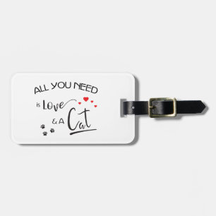 All-you-need-is-Love-and a-Cat- Luggage Tag