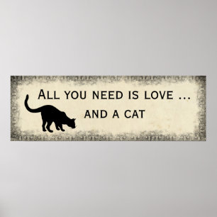 All You Need is Love and a Cat Vintage Style Poster