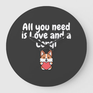 All You Need Is Love And a Corgi Large Clock