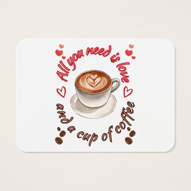 All you need is love and a cup of coffee (Front)