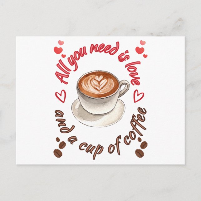 All you need is love and a cup of coffee postcard (Front)
