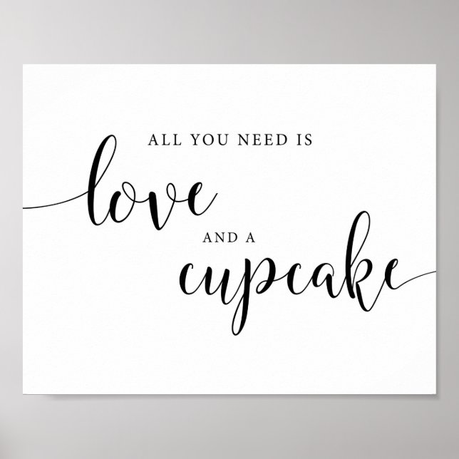 All You Need Is Love And A Cupcake Sign (Front)
