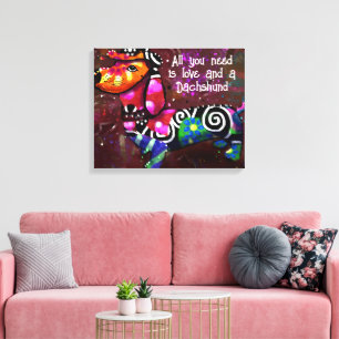 All You Need Is Love and a Dachshund Abstract Art Canvas Print