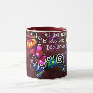 All You Need Is Love and a Dachshund Abstract Art Mug