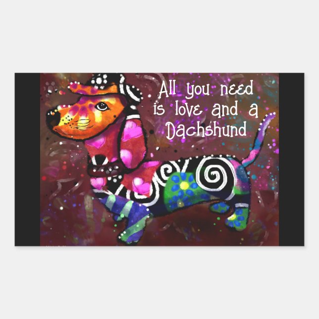 All You Need Is Love and a Dachshund Abstract Art Rectangular Sticker (Front)