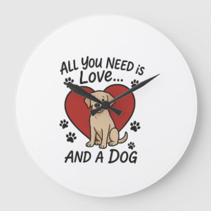 All You Need is Love and a Dog Cute Labrador Dog Large Clock