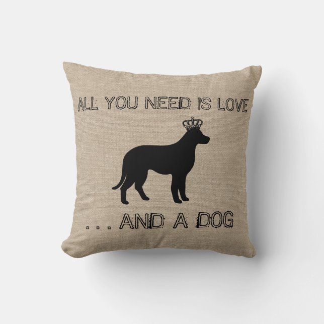 All you need is love and a dog funny linen burlap cushion (Front)