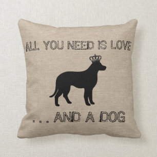 All you need is love and a dog funny linen burlap cushion