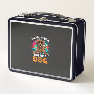 All You Need Is Love and a Dog Graphic Metal Lunch Box
