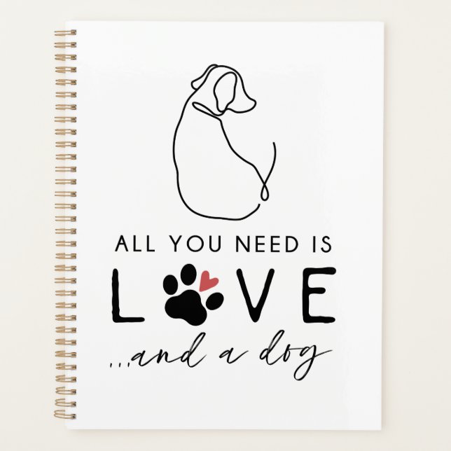 All You Need is Love and a Dog Planner (Front)