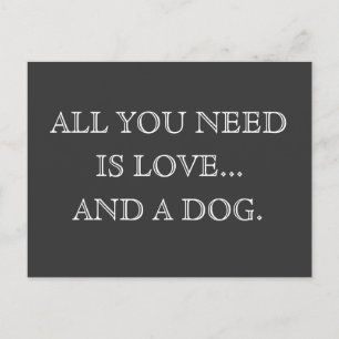 All you need is love...and a dog - postcard
