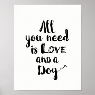 All You Need is Love and a Dog Poster