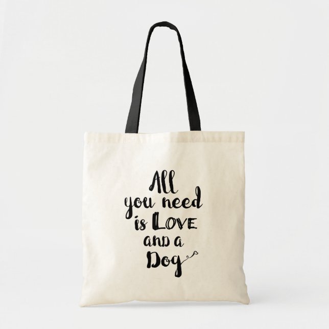 All You Need is Love and a Dog Tote Bag (Front)