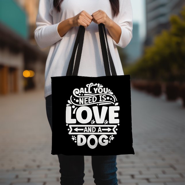 All You Need Is Love And A Dog Tote Bag, Cute Pet  Bag (Creator Uploaded)