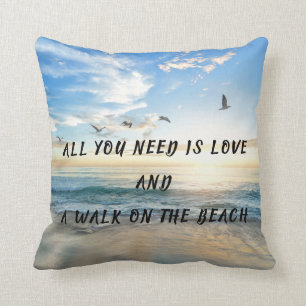 All You Need Is Love and A Walk On The Beach Cushion