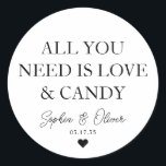ALL YOU NEED IS LOVE AND CANDY Heart Wedding Favou Classic Round Sticker<br><div class="desc">A Classic Black Thank You Wedding Sticker featuring "All you need is Love and Candy" in a classic modern elegant font. 
You can easily personalised it with your names and wedding date.</div>