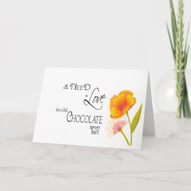 All You Need Is Love and Chocolate Card (Front)