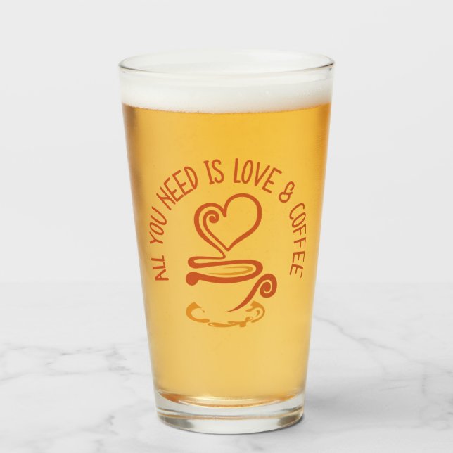All You Need Is Love And Coffee Glass (Front Filled)