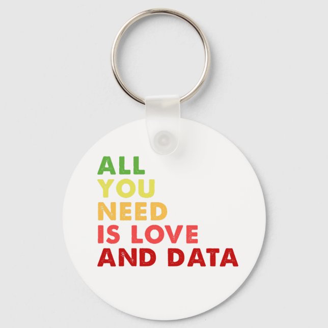 All you need is love and data teacher key ring (Front)