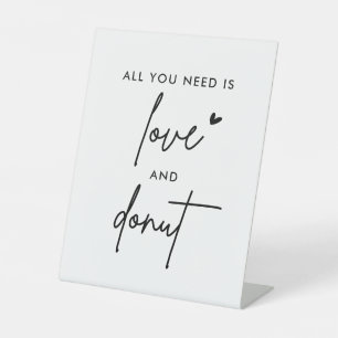 All You Need Is Love And Doughnut Wedding Pedestal Sign