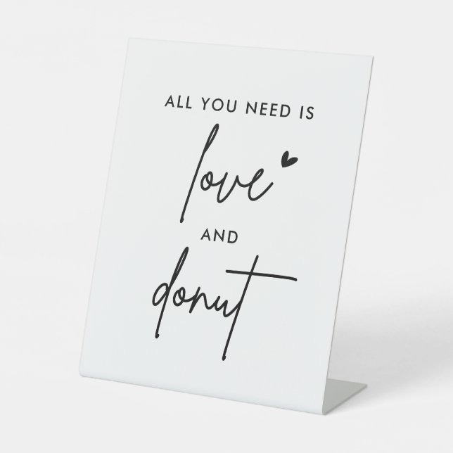 All You Need Is Love And Doughnut Wedding Pedestal Sign (Front)