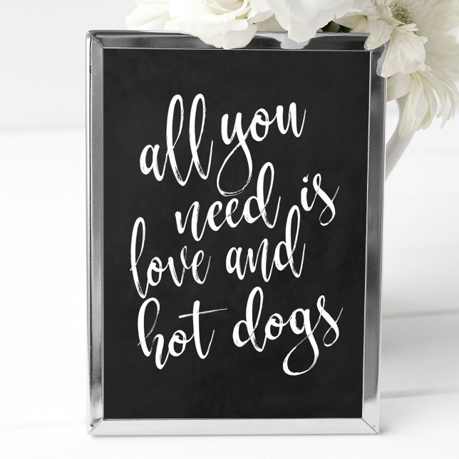 All you need is love and hot dogs chalkboard sign (Creator Uploaded)