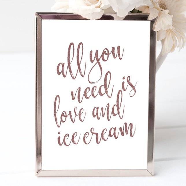 All you need is love and ice cream Rose Gold Sign (Creator Uploaded)