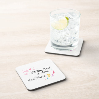 All You Need is Love and Music on a  Coaster