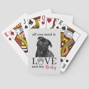 All You Need Is Love and My Dog – Custom Pet Name Playing Cards