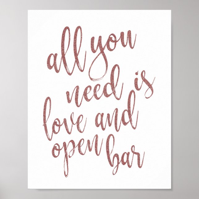 All you Need is Love and Open Bar Rose Gold Sign (Front)