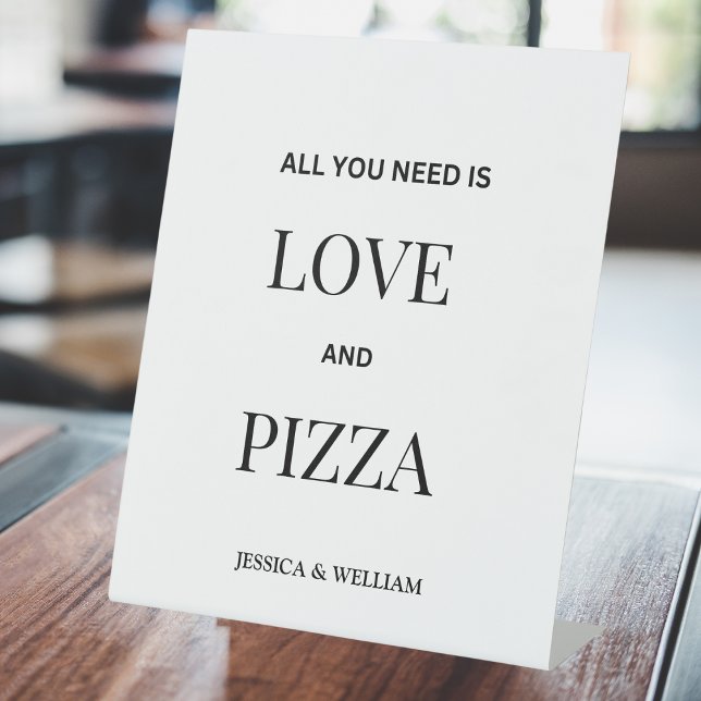 All You Need Is Love And Pizza Wedding Food Table  Pedestal Sign (Creator Uploaded)