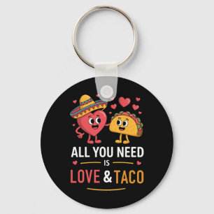 All You Need Is Love And Taco Cinco De Mayo Funny  Key Ring