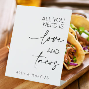 All You Need Is Love And Tacos Wedding Food Table Pedestal Sign