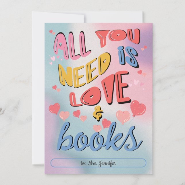 All You Need Is Love & Books Valentine Invitation (Front)