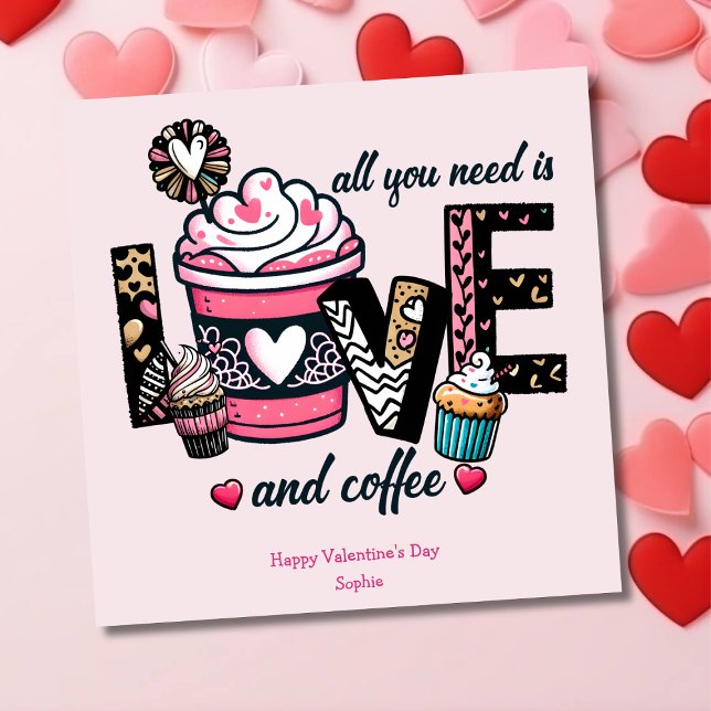 All you need is love & coffee funny Valentines Day Holiday Card (Creator Uploaded)