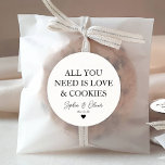 ALL YOU NEED IS LOVE COOKIES Heart Wedding Favour Classic Round Sticker<br><div class="desc">A Classic Black Thank You Wedding Sticker featuring "All you need is Love and Cookies" in a classic modern elegant font. 
You can easily personalised it with your names and wedding date.</div>