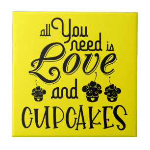 All You Need Is Love Cupcakes Quote Yellow Black Ceramic Tile