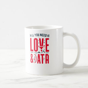 All You Need Is Love & Data – Funny Tech Design Coffee Mug