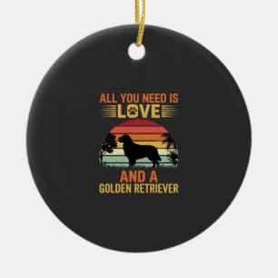 All You Need Is Love Golden Retriever Ceramic Ornament