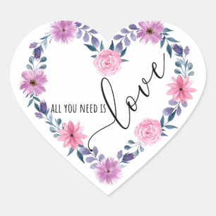 All you need is love heart sticker