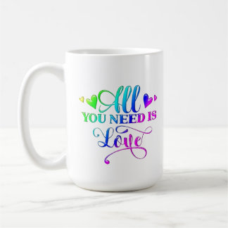 All You Need Is Love Inspirational Personalized  Coffee Mug