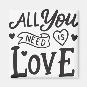 all you need is love magnet